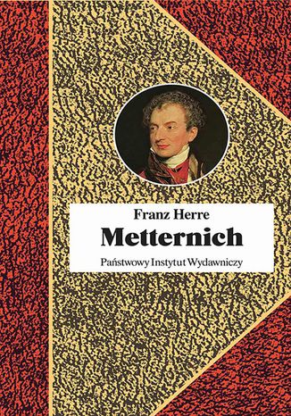 Metternich. Ordownik pokoju Opracowanie zbiorowe - okadka ebooka