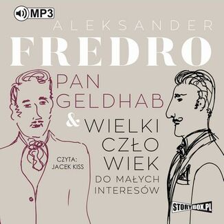Pan Geldhab. Wielki czowiek do maych interesw Aleksander Fredro - okadka audiobooka MP3