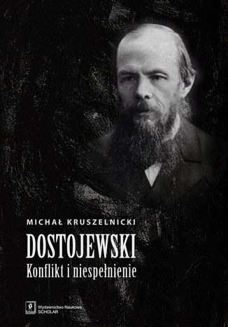 Dostojewski. Konflikt i niespenienie Micha Kruszelnicki - okadka audiobooks CD