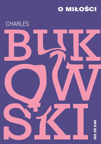 O miłości Charles Bukowski - okładka audiobooka MP3