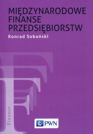 Midzynarodowe finanse przedsibiorstw Konrad Sobaski - okadka ebooka
