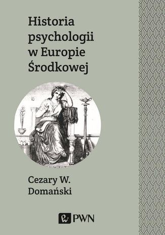 Historia psychologii w Europie rodkowej Cezary Domaski - okadka audiobooks CD