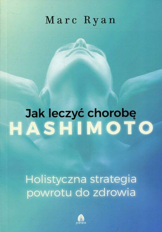 Okładka książki/ebooka Jak leczyć chorobę Hashimoto