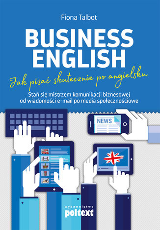 Business English. Jak pisa skutecznie po angielsku Fiona Talbot - okadka ebooka