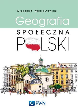 Geografia spoeczna Polski Grzegorz Wcawowicz - okadka ebooka