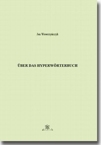 ber das Hyperwrterbuch Jan Wawrzyczyk - okadka ebooka