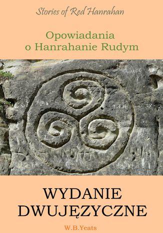 Opowiadania o Hanrahanie Rudym. Wydanie dwujęzyczne angielsko-polskie William Butler Yeats - okładka audiobooks CD