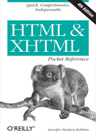 Okładka książki/ebooka HTML & XHTML Pocket Reference. Quick, Comprehensive, Indispensible. 4th Edition