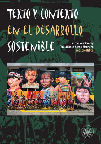 Texto y contexto en el desarrollo sostenible Mirosawa Czerny, Ciro Alfonso Serna Mendoza - okadka audiobooka MP3