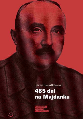 485 dni na Majdanku