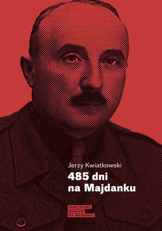 485 dni na Majdanku Jerzy Kwiatkowski - okadka ebooka
