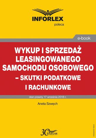 Wykup i sprzeda leasingowanego samochodu osobowego  skutki podatkowe i rachunkowe Aneta Szwch - okadka ebooka