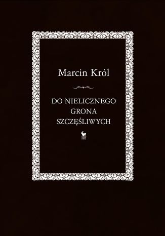 Do nielicznego grona szczęśliwych
