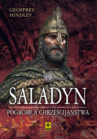 Saladyn. Pogromca chrzecijastwa Geoffrey Hindley - okadka audiobooks CD