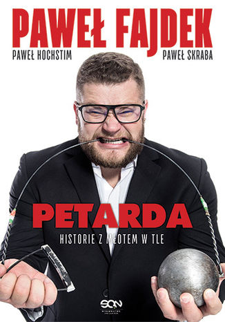 Petarda. Historie z młotem w tle Paweł Fajdek, Paweł Hochstim, Paweł Skraba - okładka audiobooks CD