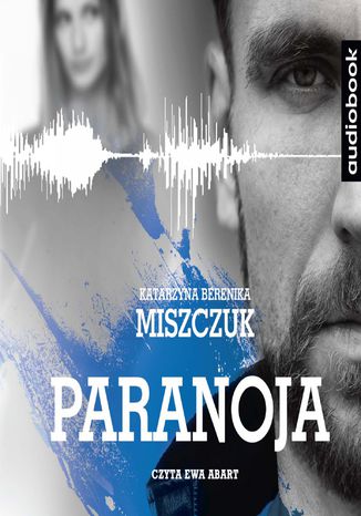 Paranoja Katarzyna Berenika Miszczuk - okładka audiobooka MP3