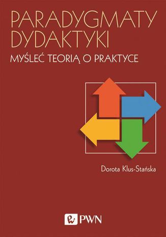 Paradygmaty dydaktyki Dorota Klus-Staska - okadka ebooka