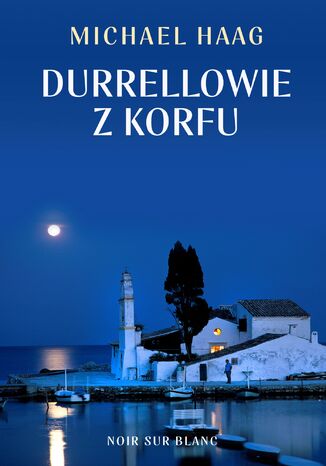Durrellowie z Korfu Michael Haag - okadka ebooka