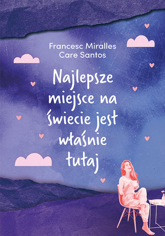 Najlepsze miejsce na świecie jest właśnie tutaj