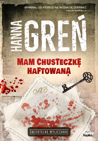 Śmiertelne wyliczanki. Mam chusteczkę haftowaną