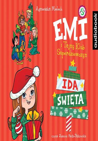 Emi i Tajny Klub Superdziewczyn. Idą święta