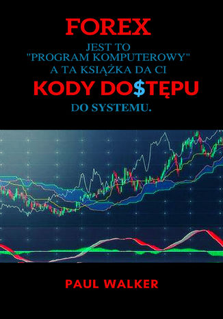 FOREX. KODY DOSTPU PAUL WALKER - okadka audiobooka MP3