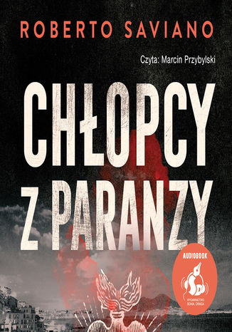 Chopcy z paranzy Roberto Saviano - okadka audiobooks CD
