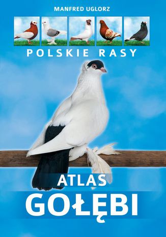 Atlas gobi. Polskie rasy Manfred Uglorz - okadka ebooka