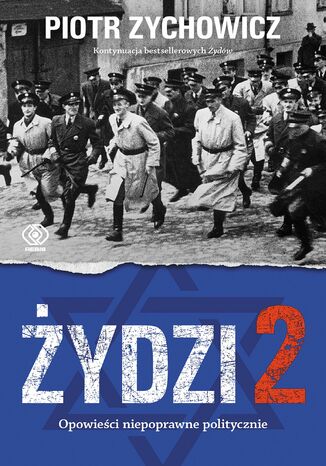 Żydzi 2. Opowieści niepoprawne politycznie cz.IV Piotr Zychowicz - okładka audiobooka MP3