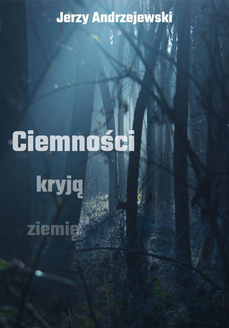 Ciemności kryją ziemię