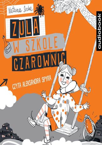 Zula w szkole czarownic Natasza Socha - okadka audiobooks CD