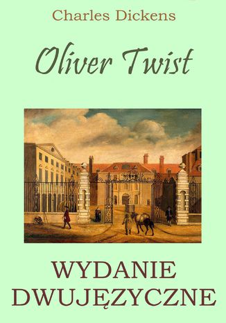 Oliver Twist. Wydanie dwujęzyczne z gratisami Charles Dickens - okładka audiobooks CD
