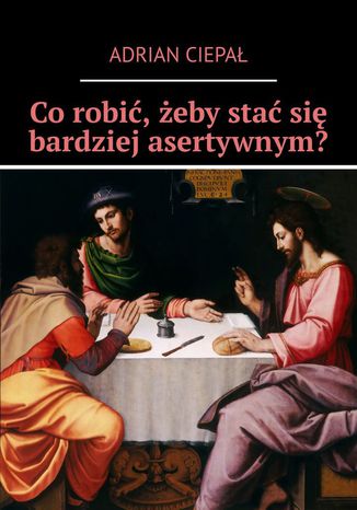 Co robić, żeby stać się bardziej asertywnym?