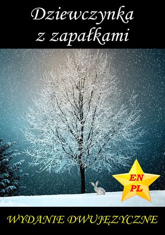 Dziewczynka z zapakami. Wydanie dwujzyczne na Boe Narodzenie Hans Christian Andersen - okadka audiobooks CD