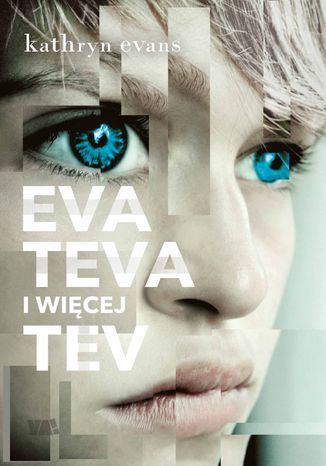 Eva, Teva i więcej Tev