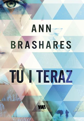 Tu i teraz Ann Brashares - okadka audiobooks CD