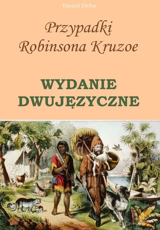 Przypadki Robinsona Kruzoe. WYDANIE DWUJĘZYCZNE Daniel Defoe - okładka audiobooka MP3