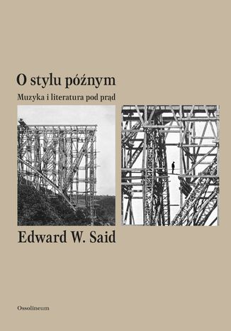 O stylu późnym. Muzyka i literatura pod prąd