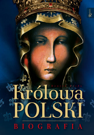 Krlowa Polski. Biografia Henryk Bejda - okadka audiobooka MP3