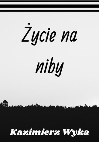 Życie na niby