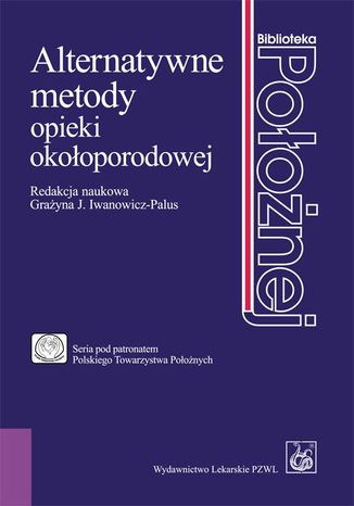 Alternatywne metody opieki okooporodowej Grayna Iwanowicz-Palus - okadka audiobooka MP3