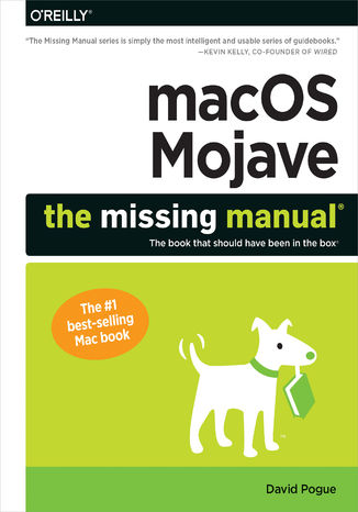 Okładka:macOS Mojave: The Missing Manual. The book that should have been in the box 