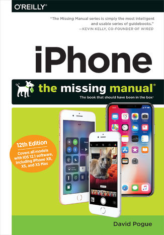 Okładka:iPhone: The Missing Manual. The book that should have been in the box. 12th Edition 