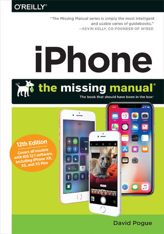 iPhone: The Missing Manual. The book that should have been in the box. 12th Edition David Pogue - okadka ebooka