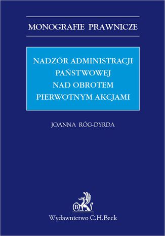 Nadzr administracji pastwowej nad obrotem pierwotnym akcjami Joanna Rg-Dyrda - okadka ebooka