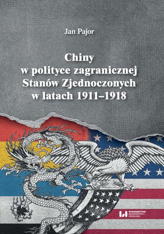 Chiny w polityce zagranicznej Stanw Zjednoczonych w latach 1911-1918 Jan Pajor - okadka audiobooka MP3