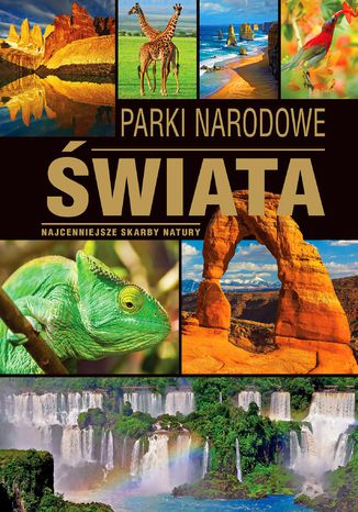Parki narodowe świata Tadeusz Zontek - okładka książki