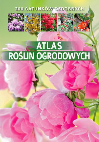 Atlas rolin ogrodowych Agnieszka Gawowska - okadka ebooka