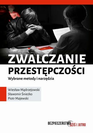 Okładka książki/ebooka Zwalczanie przestępczości