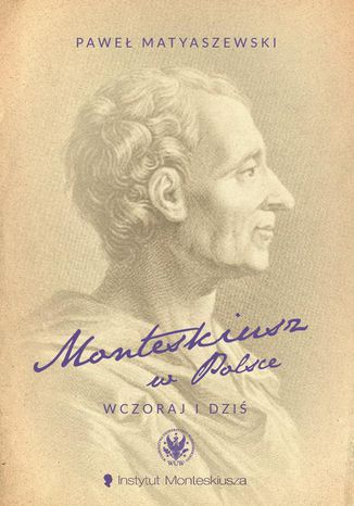 Monteskiusz w Polsce Pawe Matyaszewski - okadka ebooka